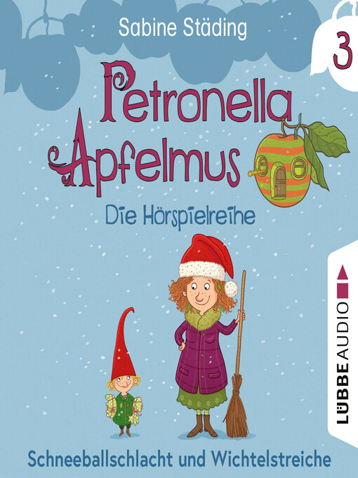 Title details for Petronella Apfelmus--Die Hörspielreihe, Teil 3 by Sabine Städing - Wait list